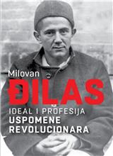 Ideal i profesija – Uspomene revolucionara